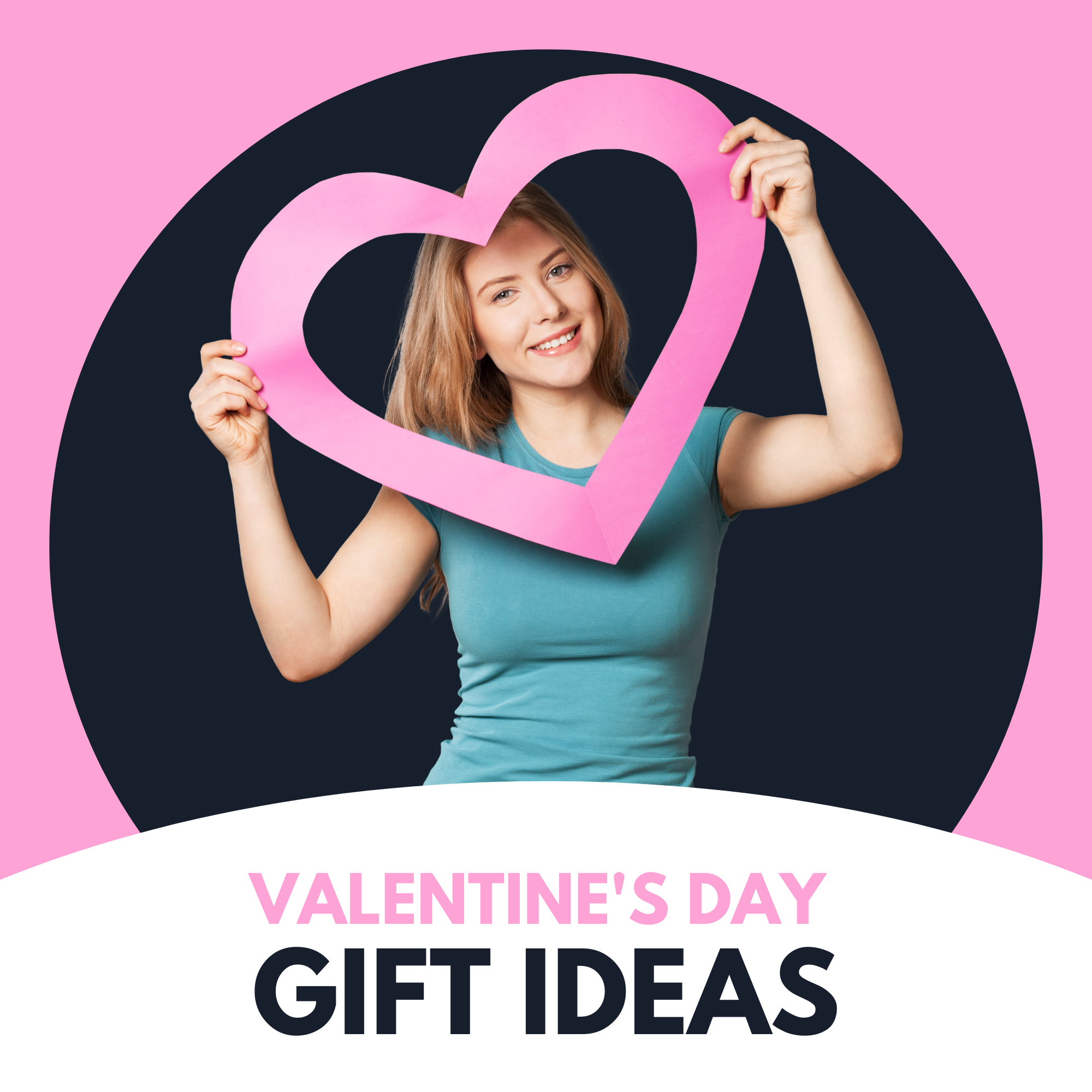 Gift Original Valentine's Day Personalised Gift Ideas Blog Banner Image Lady Holding A Pink Heart