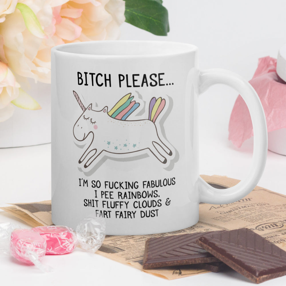 Bitch Please I'm So Fabulous 11oz White Glossy Ceramic Unicorn Mug (Adult Humor)