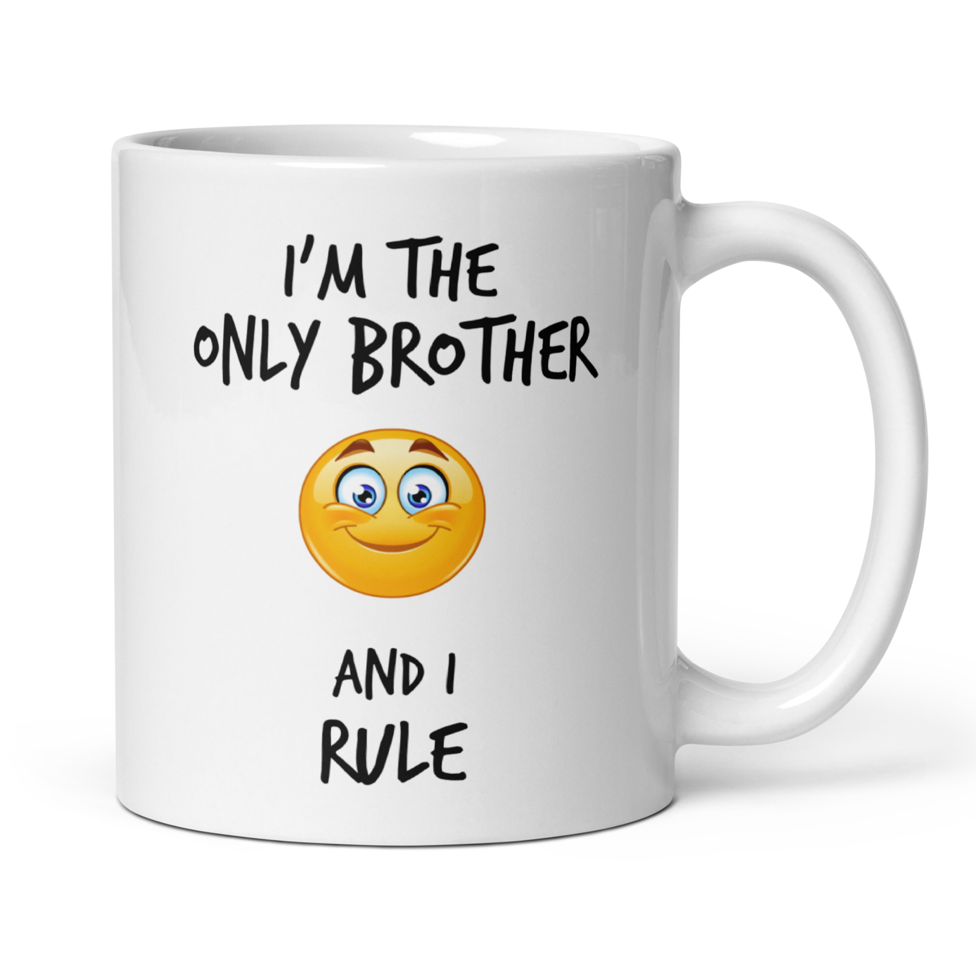 Only Brother's Rules Mug - "I'm the Only Brother and I Rule" with Smiling Emoticon - 11oz White Glossy Ceramic