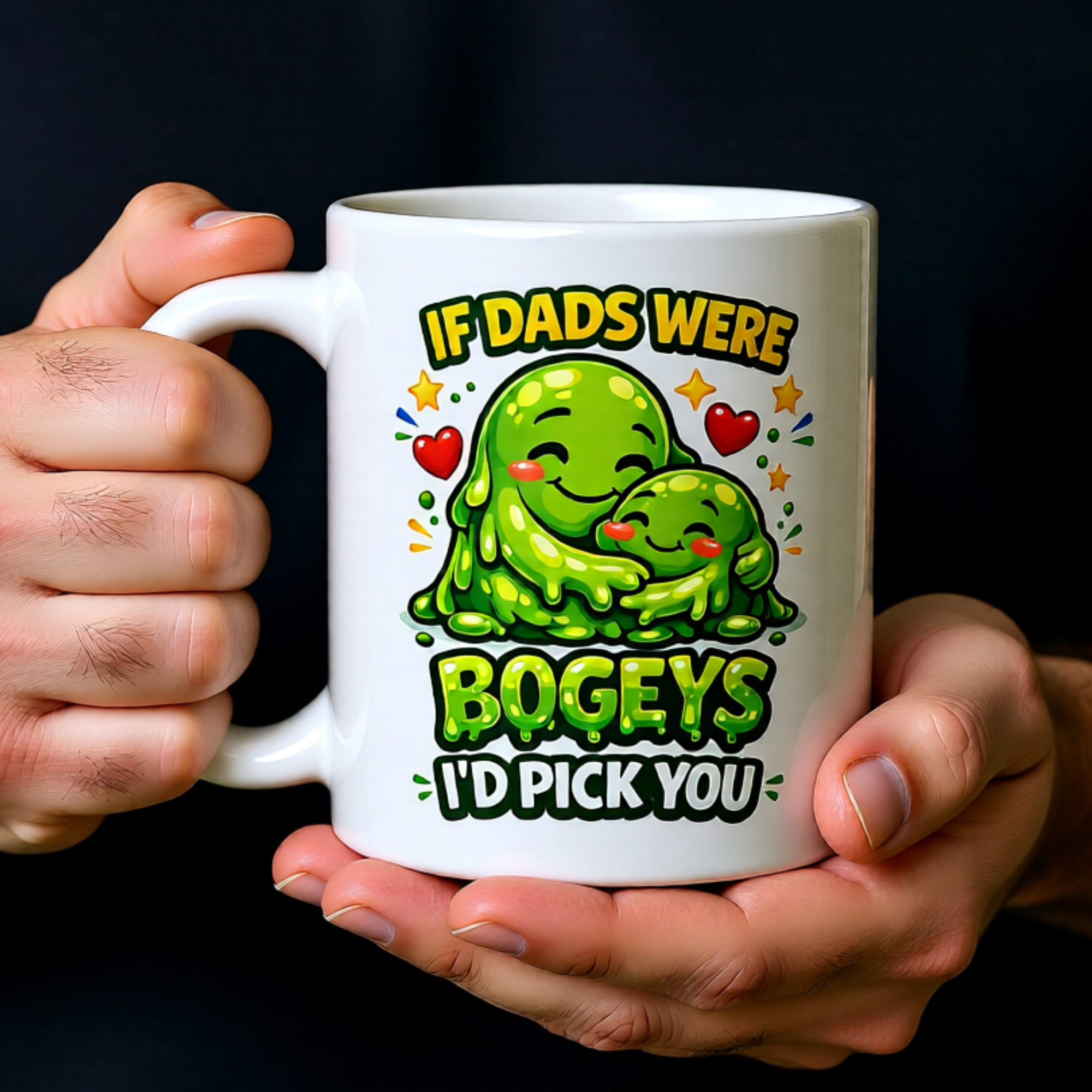 If Dads Were Bogeys I'd Pick You 11oz White Glossy Ceramic Mug - Funny Dad Gift