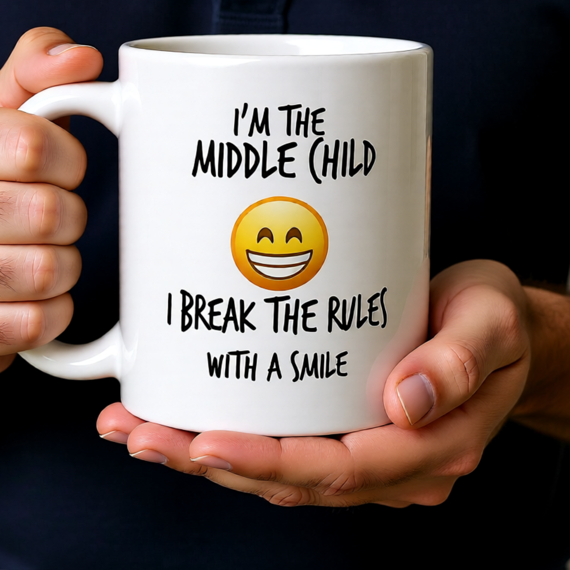 I'm The Middle Child I Break The Rules With A Smile 11oz White Glossy Mug - Funny Middle Child Gift