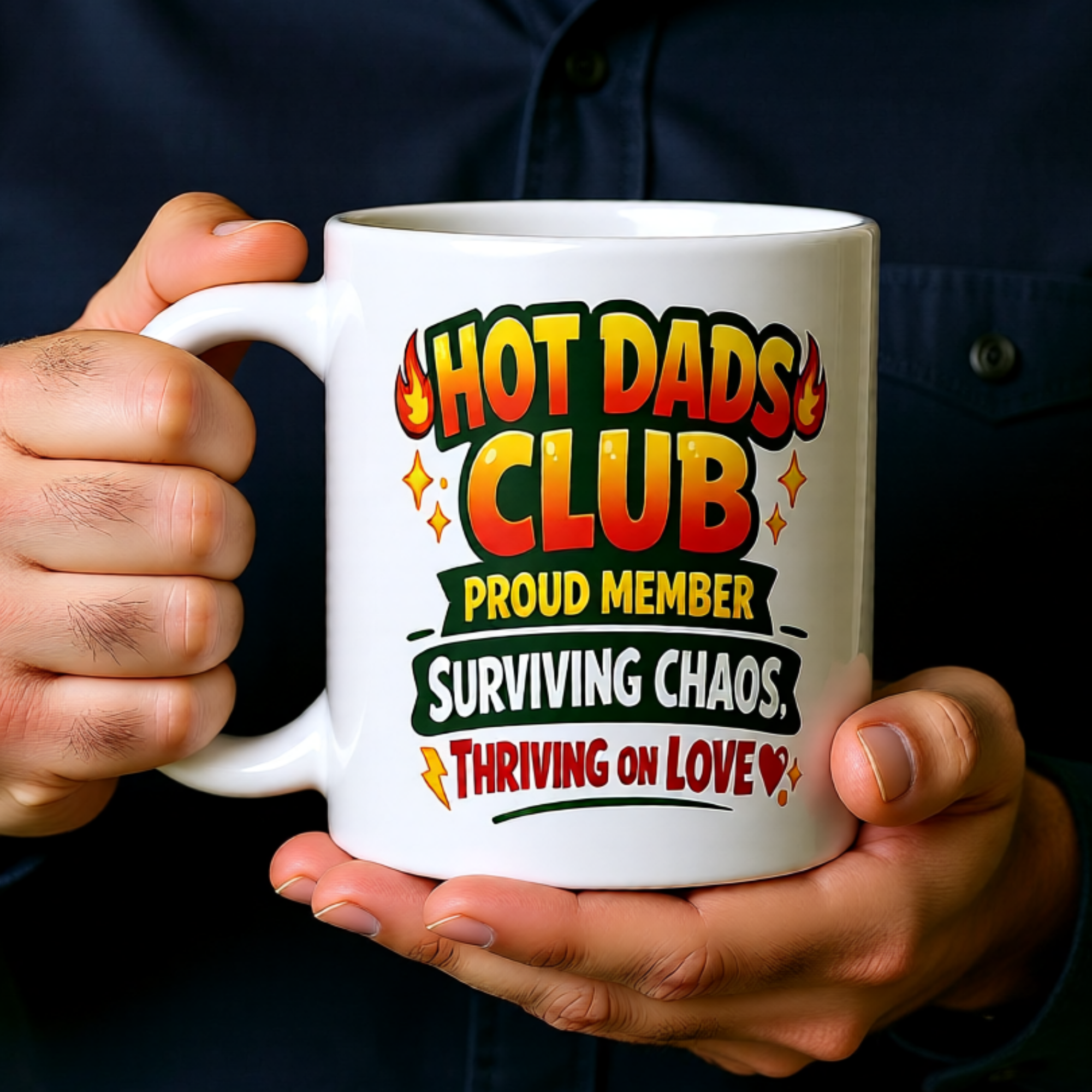 Hot Dads Club Proud Member Surviving Chaos, Thriving On Love 11oz White Glossy Ceramic Mug - Funny Dad Gift