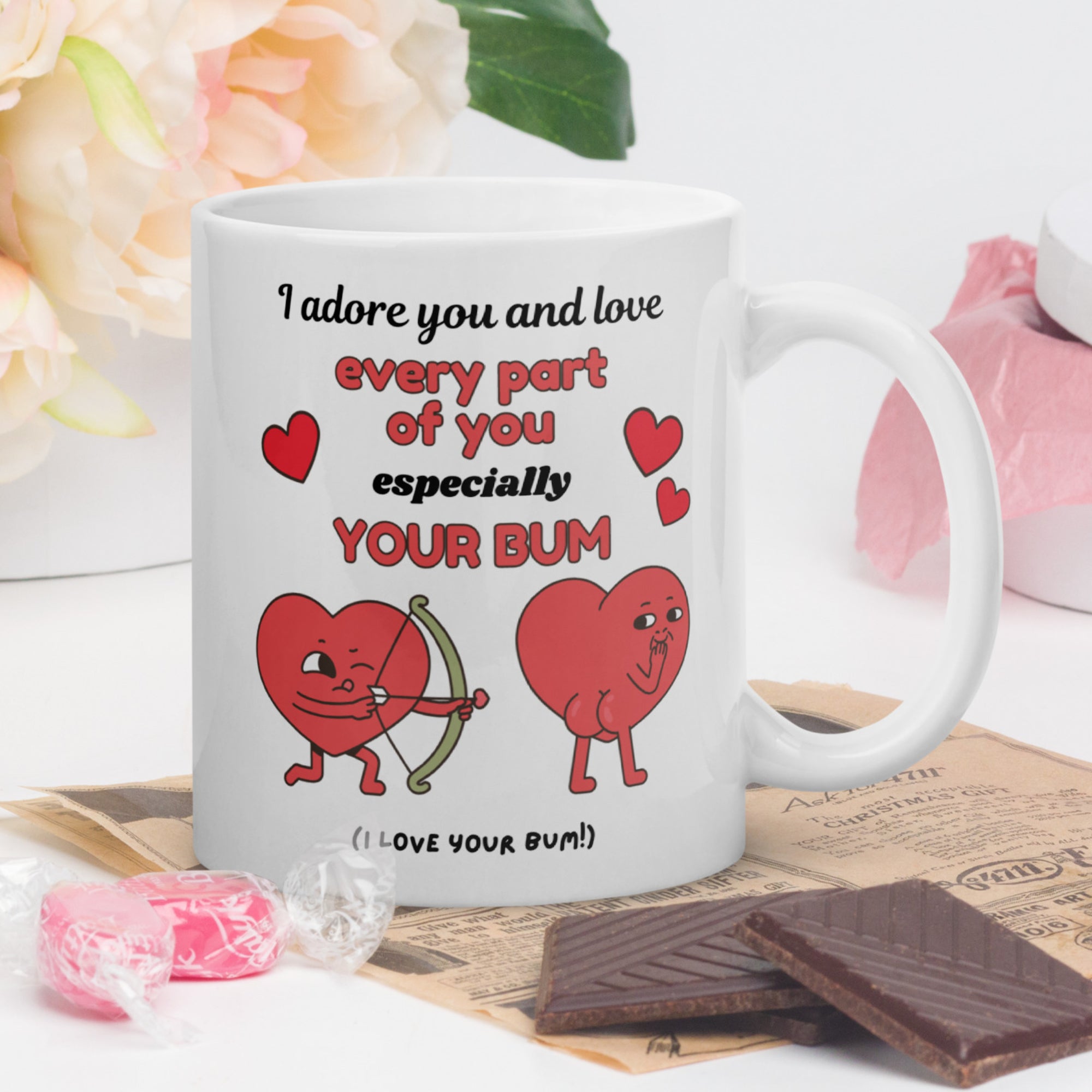 I Adore You And Love Every Part Of You Especially Your Bum 11oz White Glossy Mug - Cheeky Romantic Gift