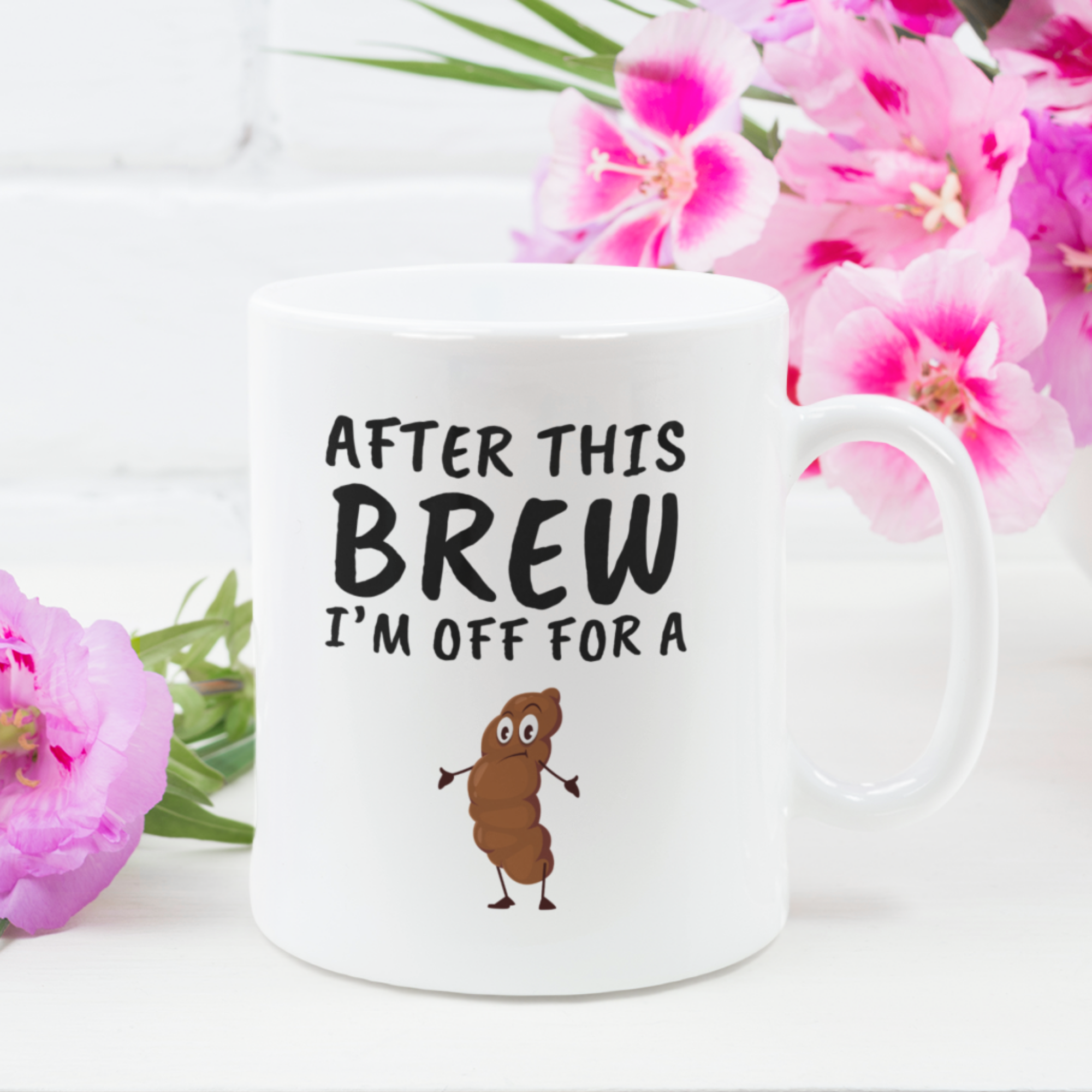 After This Brew I'm Off For A Poo 11oz White Glossy Ceramic Mug - Funny Coffee & Bathroom Humor Mug