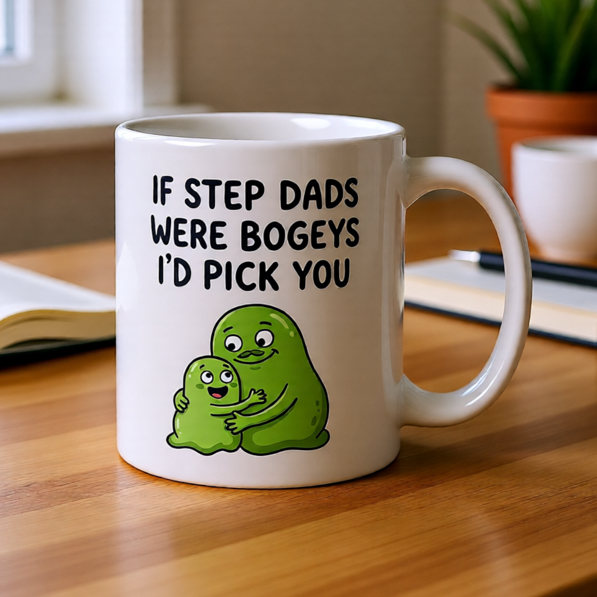 If Step Dads Were Bogeys I'd Pick You 11oz White Glossy Ceramic Mug - Funny Stepdad Gift