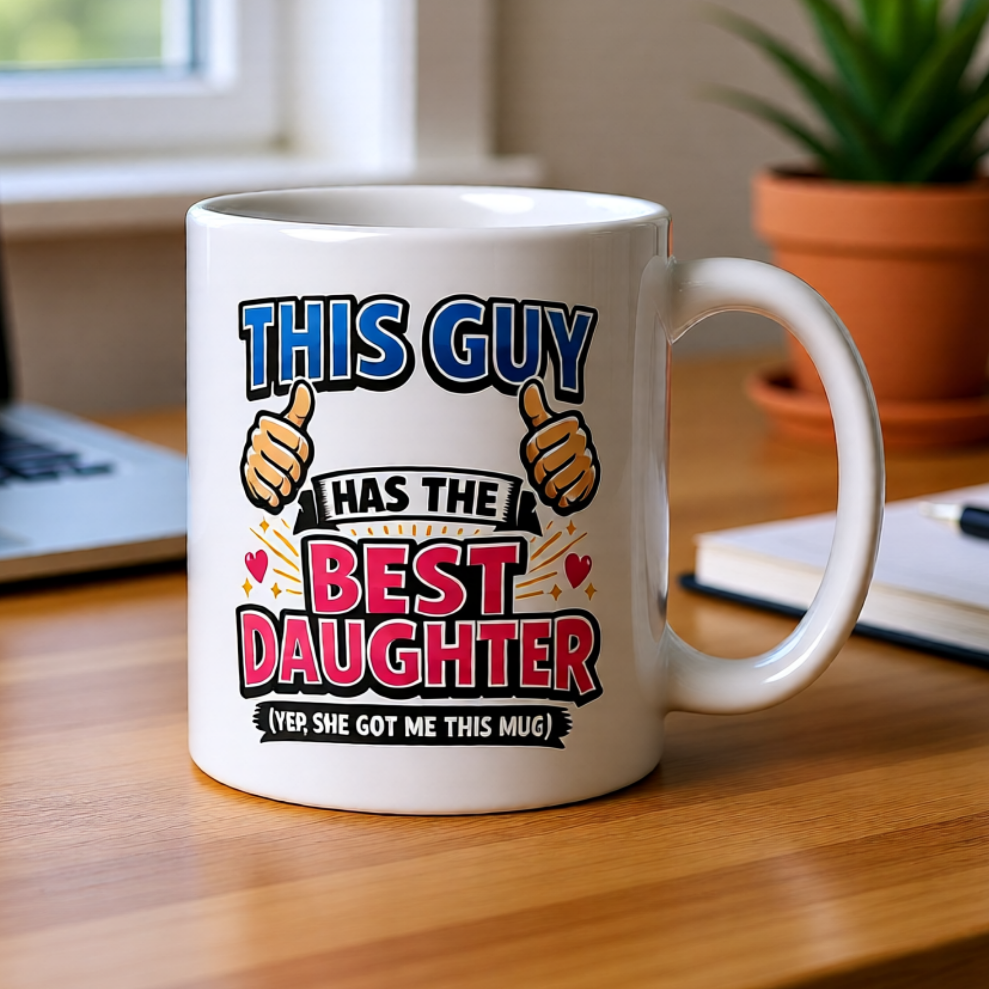 This Guy Has The Best Daughter (Yep, She Got Me This Mug) 11oz White Glossy Ceramic Mug - Funny Dad Gift from Daughter