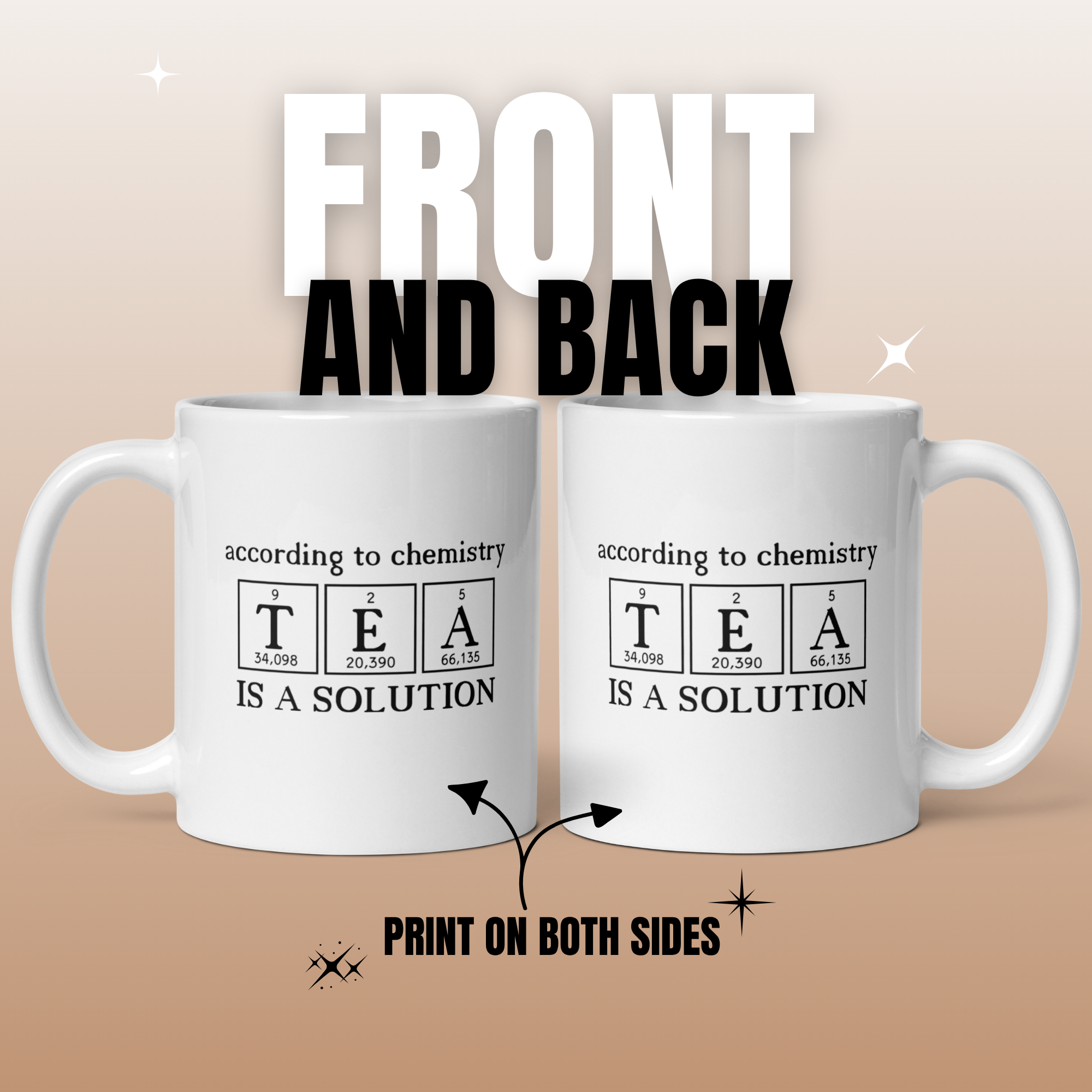 According to Chemistry, Tea is a Solution 11oz White Glossy Ceramic Mug - Funny Science Gift