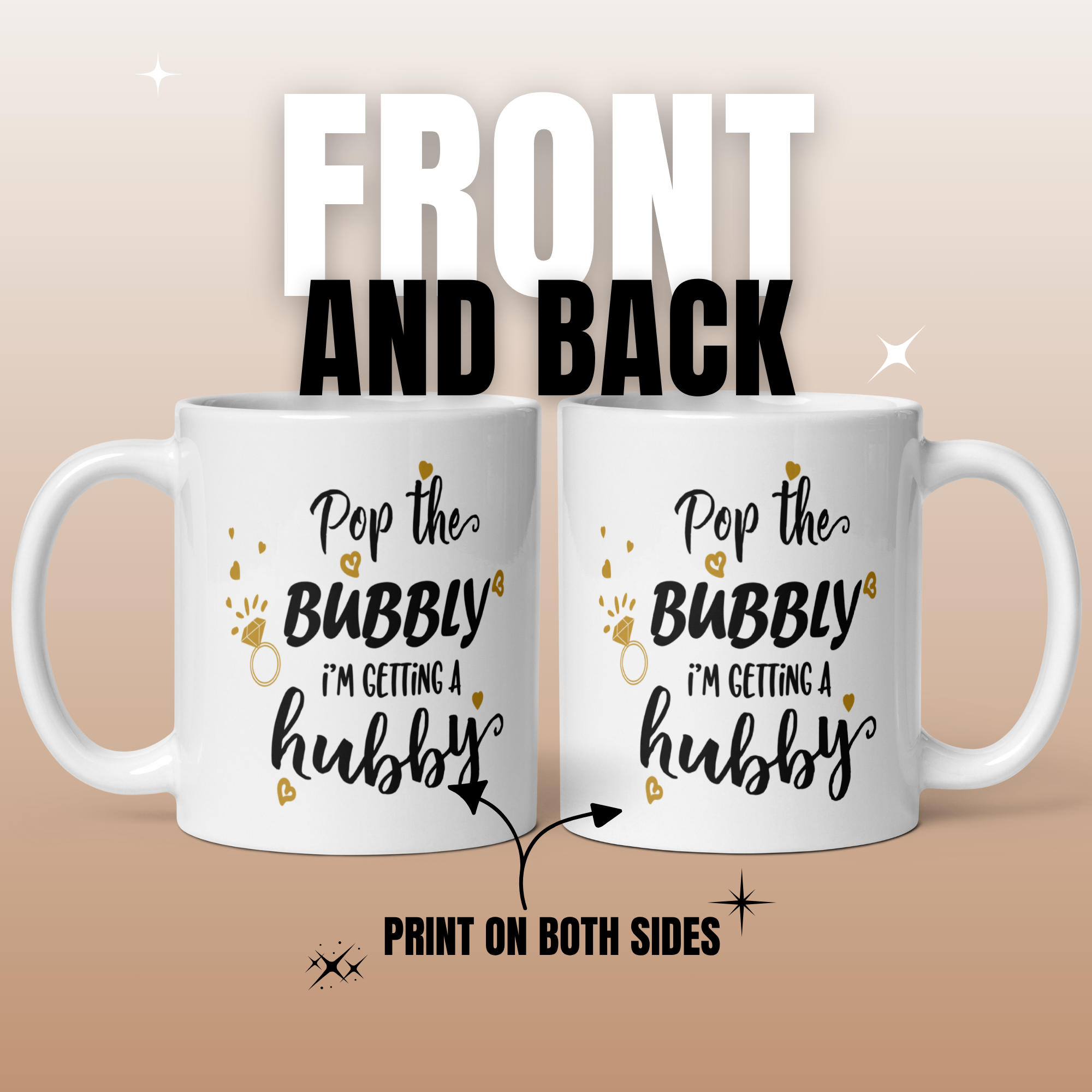 Pop the Bubbly I'm Getting a Hubby 11oz White Glossy Ceramic Mug with Bridal Design