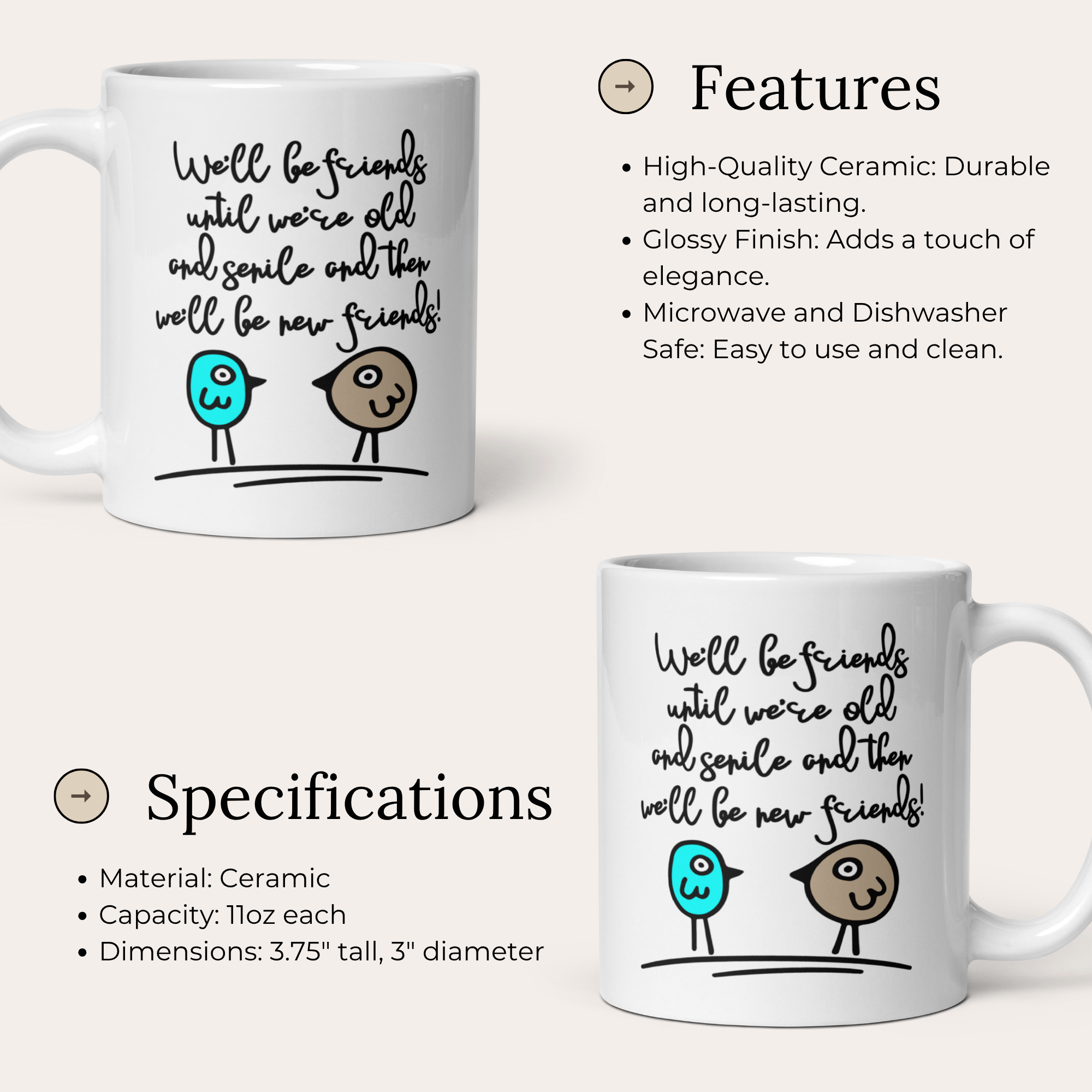 We'll Be Friends Until We're Old and Senile 11oz White Glossy Ceramic Mug with Cartoon Birds