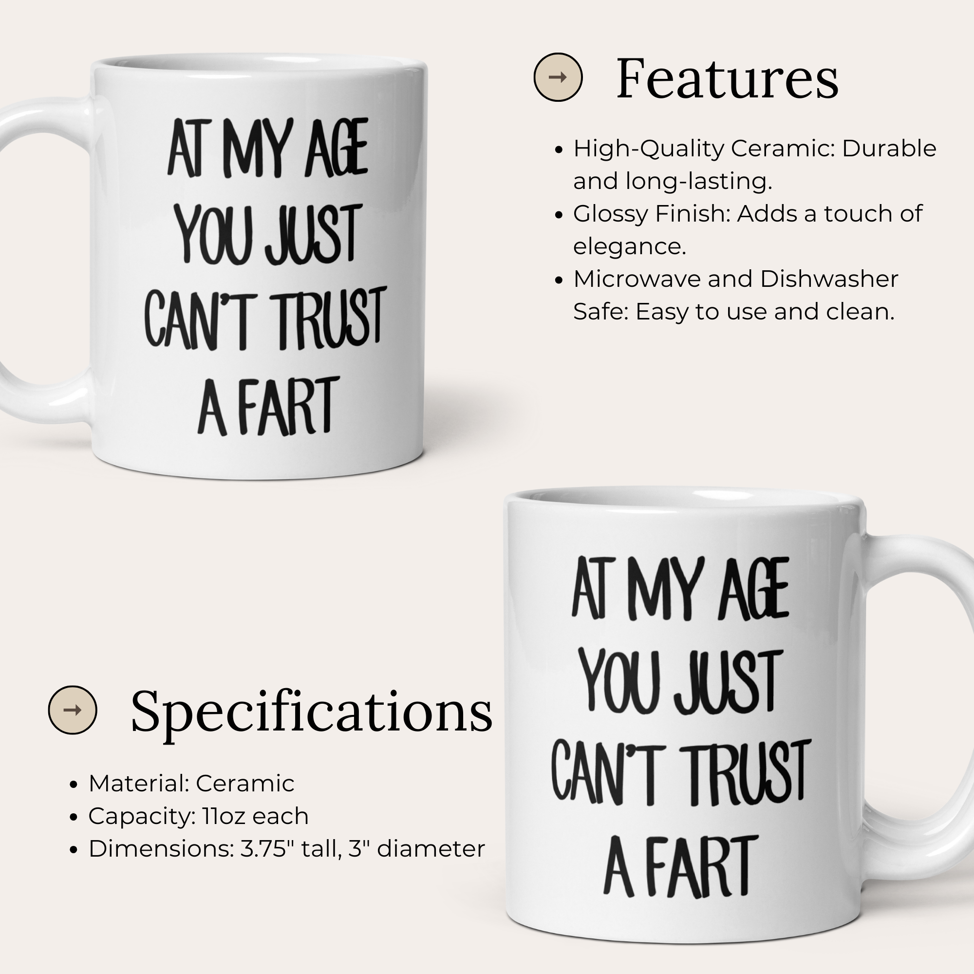 Funny 'At My Age You Just Can't Trust A Fart' 11oz White Glossy Ceramic Mug