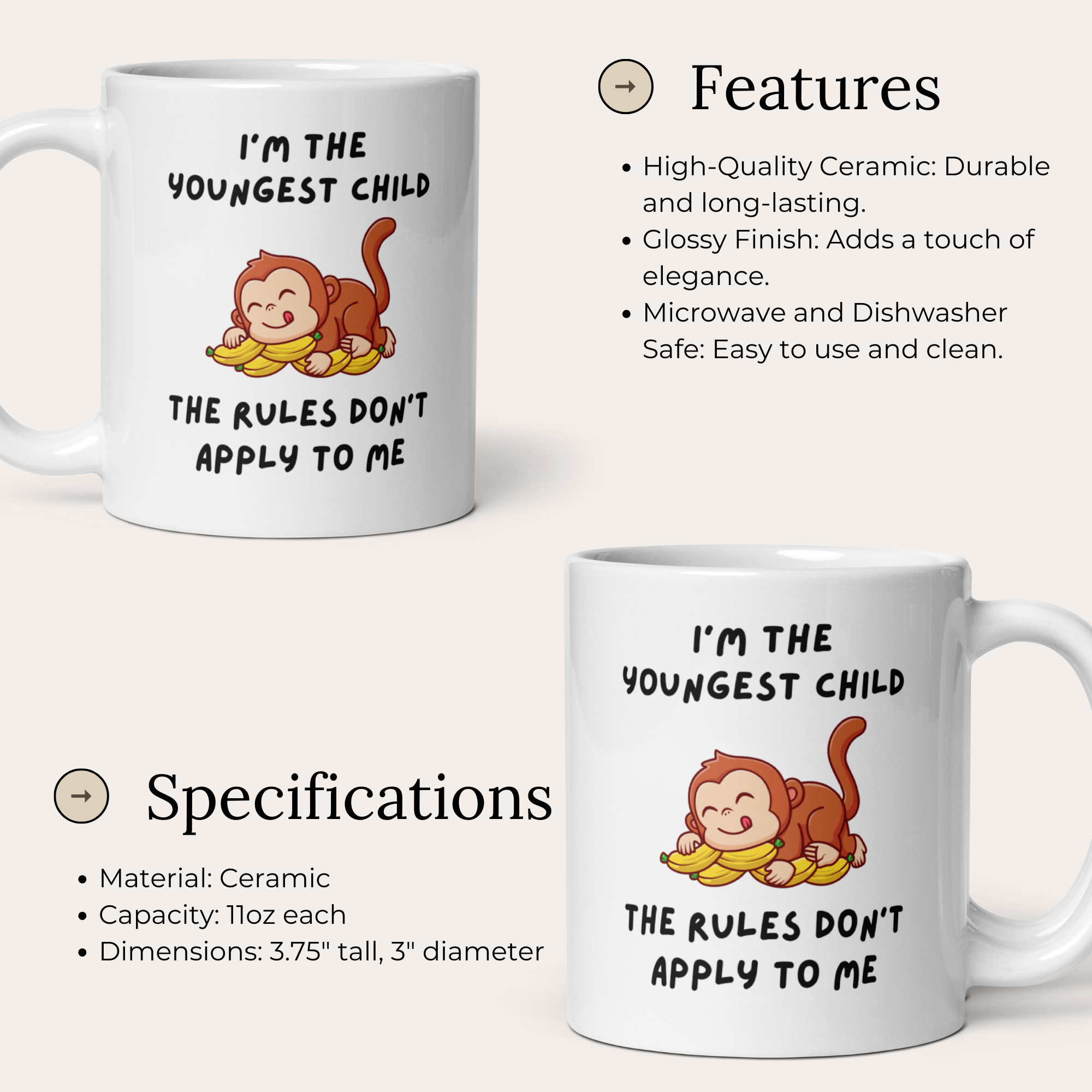 I'm The Youngest Child, The Rules Don't Apply To Me – Cheeky Monkey Siblings Collection 11oz White Glossy Mug