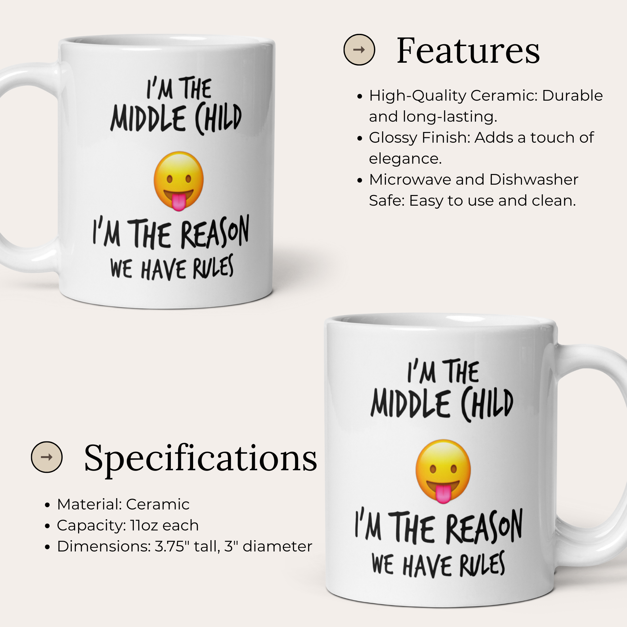 I'm The Middle Child, I'm The Reason We Have Rules 11oz White Glossy Ceramic Mug - Funny Middle Child Gift