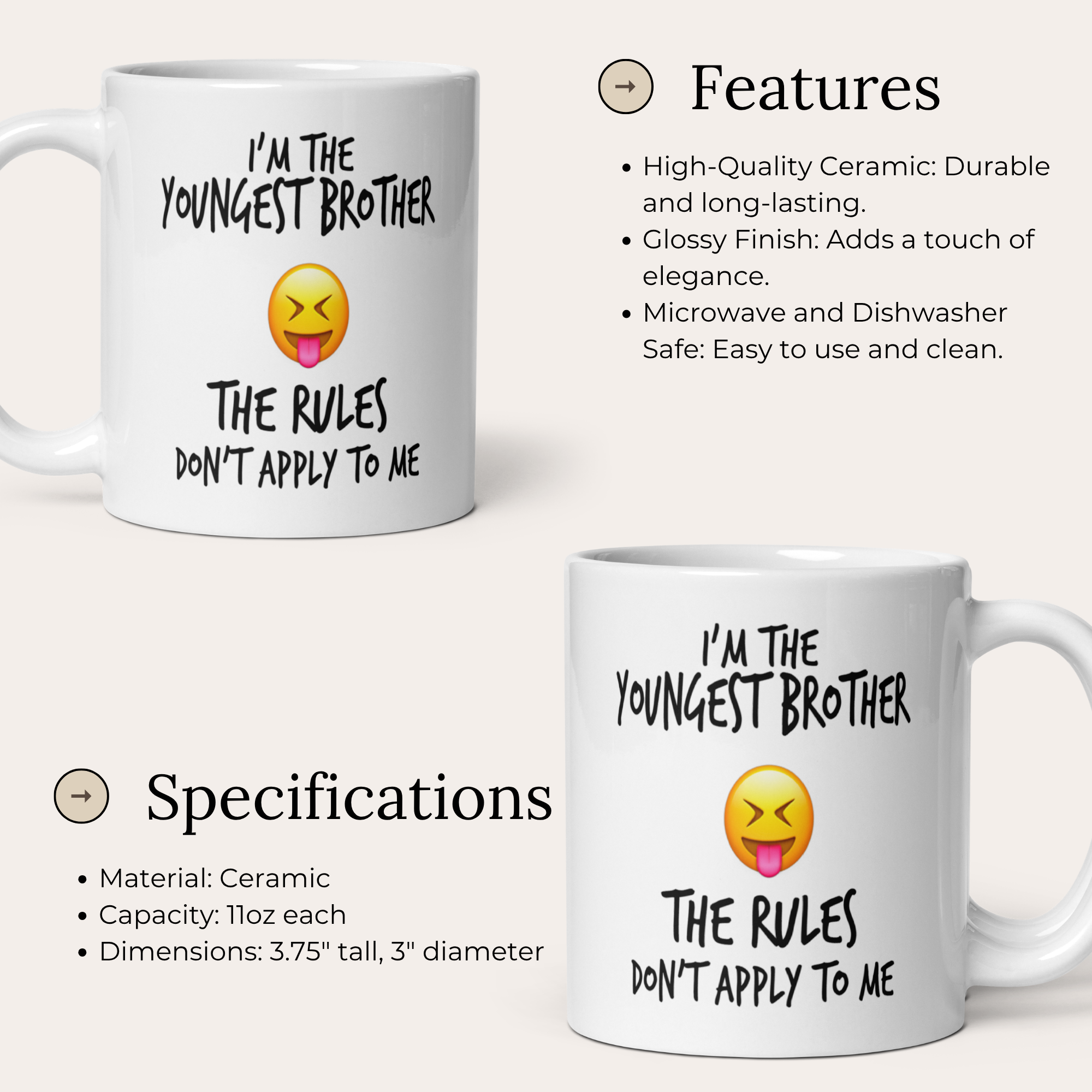 I'm The Youngest Brother The Rules Don't Apply To Me 11oz White Glossy Ceramic Mug - Funny Youngest Sibling Gift