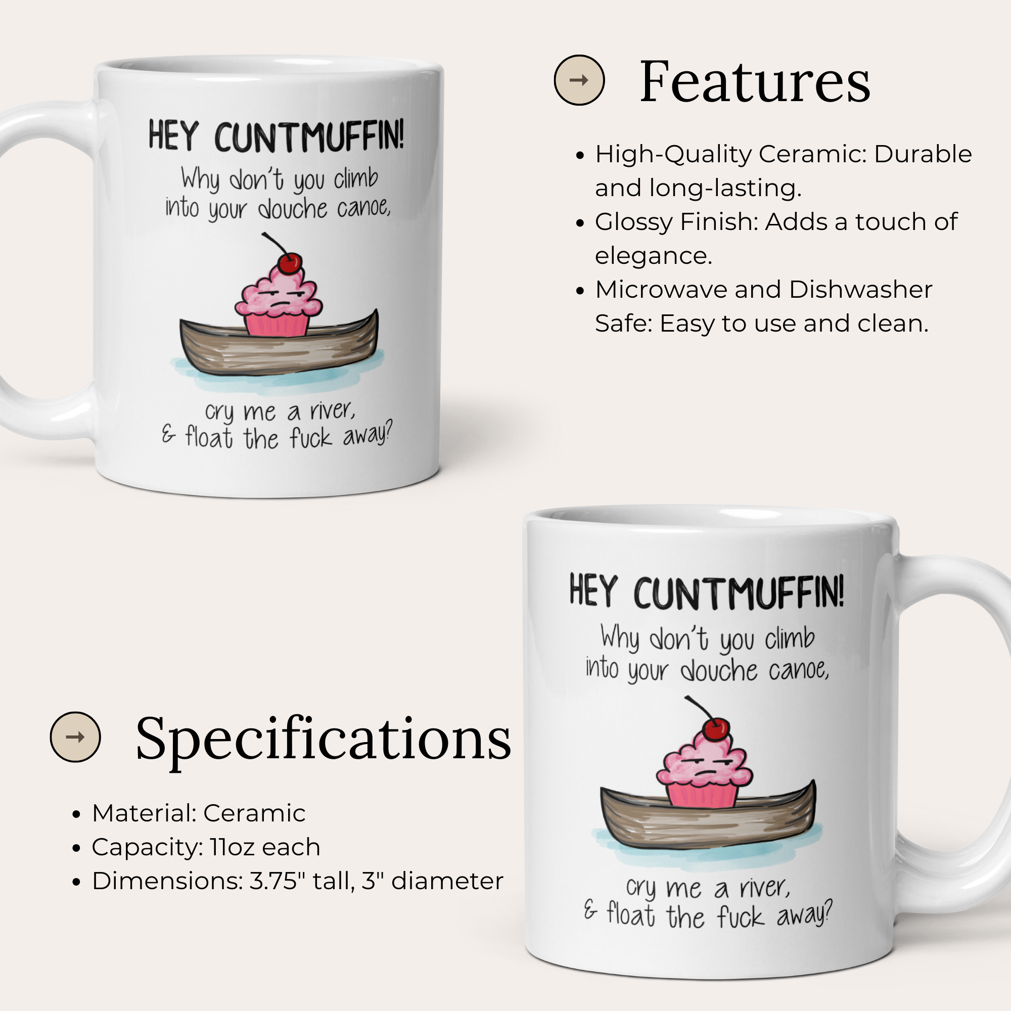 Hey Cuntmuffin Why Don't You Climb Into Your Douche Canoe Cry Me A River & Float The Fuck Away 11oz White Glossy Ceramic Mug - Savage Sarcastic Gift