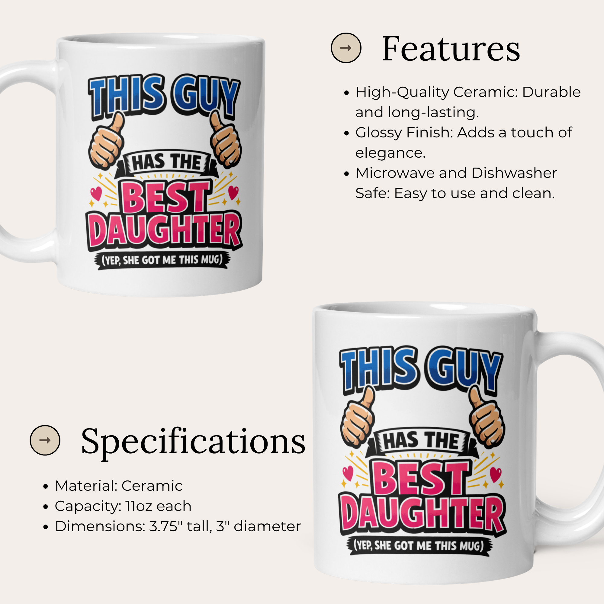 This Guy Has The Best Daughter (Yep, She Got Me This Mug) 11oz White Glossy Ceramic Mug - Funny Dad Gift from Daughter