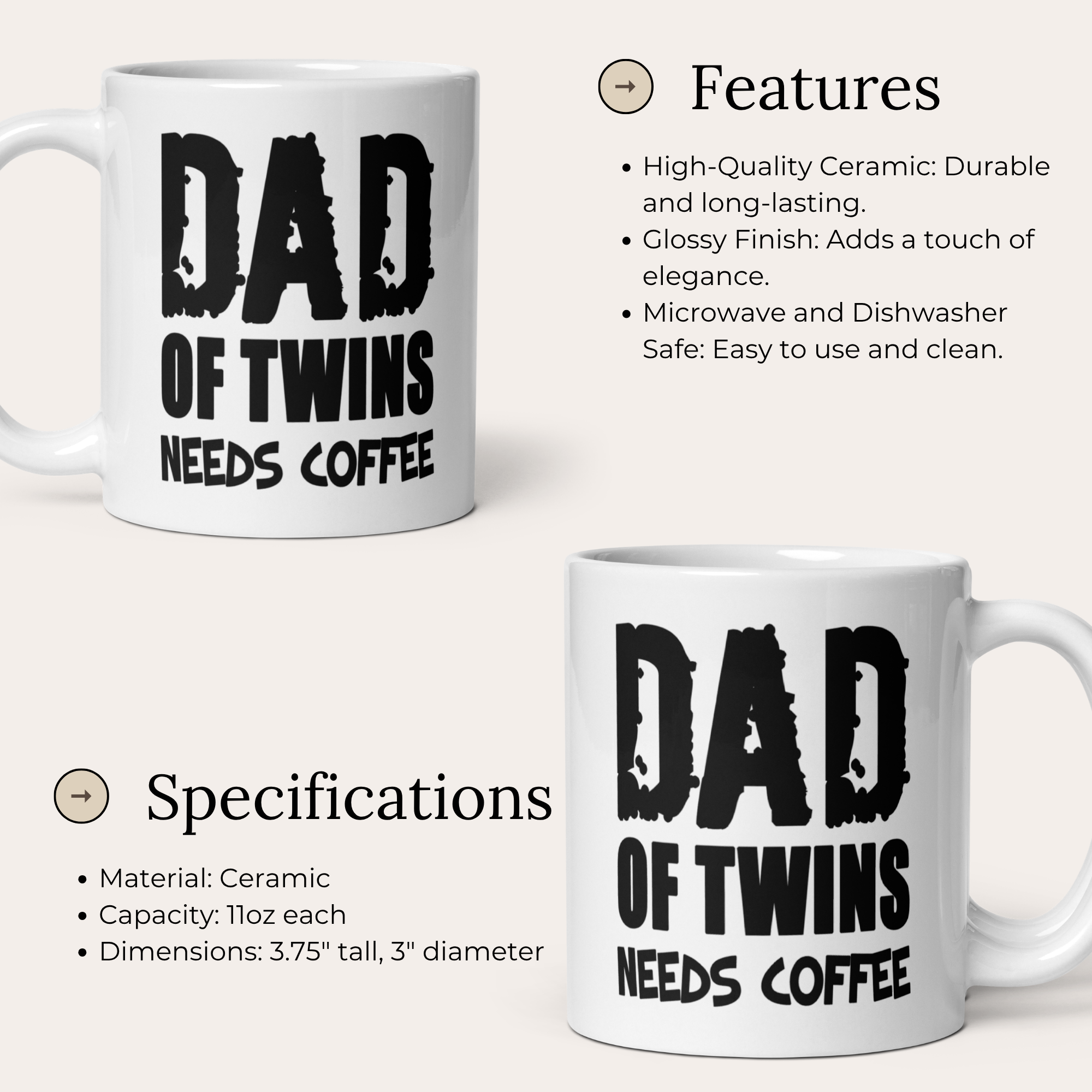 Dad of Twins Needs Coffee 11oz White Glossy Ceramic Mug - Funny Twin Dad Gift