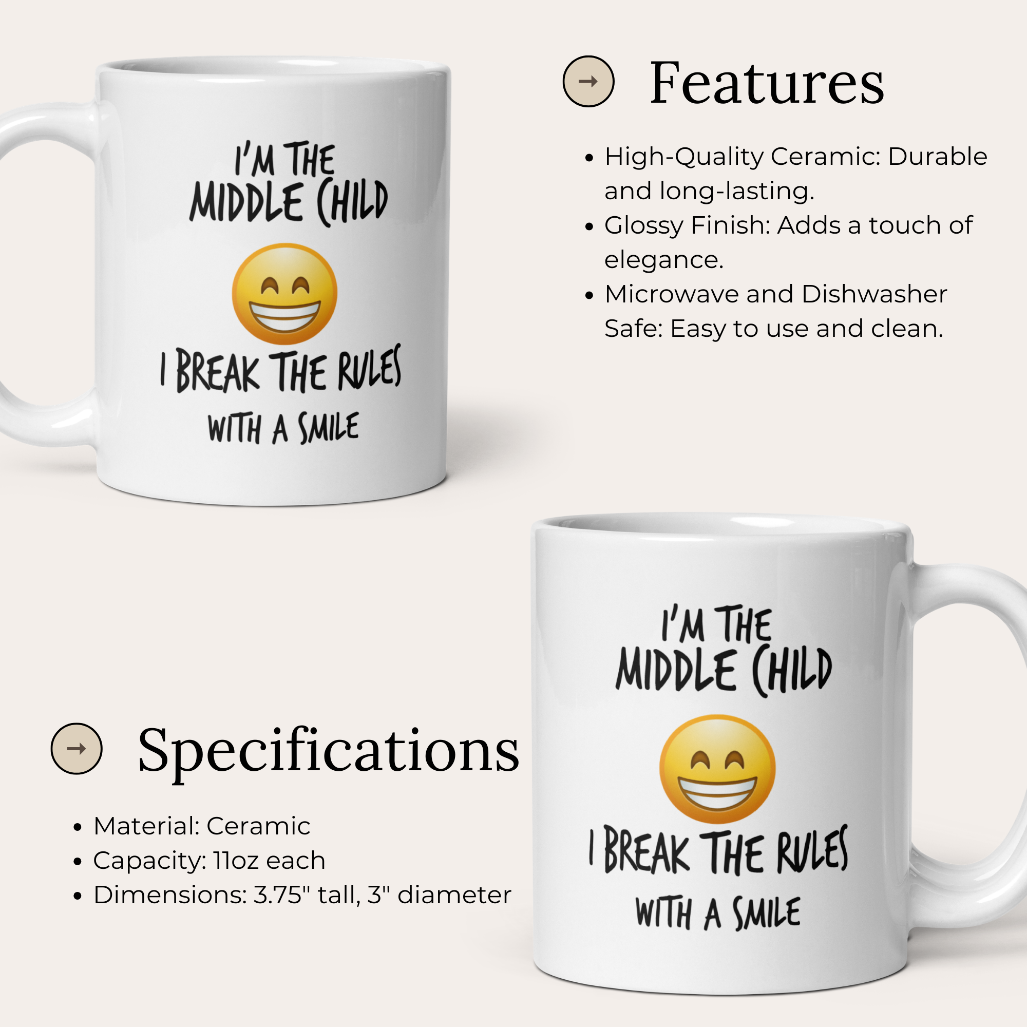 I'm The Middle Child I Break The Rules With A Smile 11oz White Glossy Mug - Funny Middle Child Gift