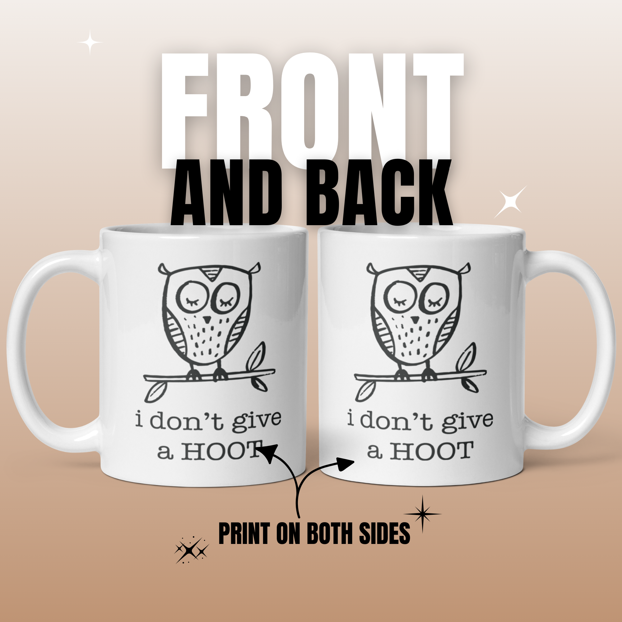 I Don't Give A Hoot 11oz White Glossy Ceramic Mug - Funny Owl Pun Gift Sarcastic Coffee Mug