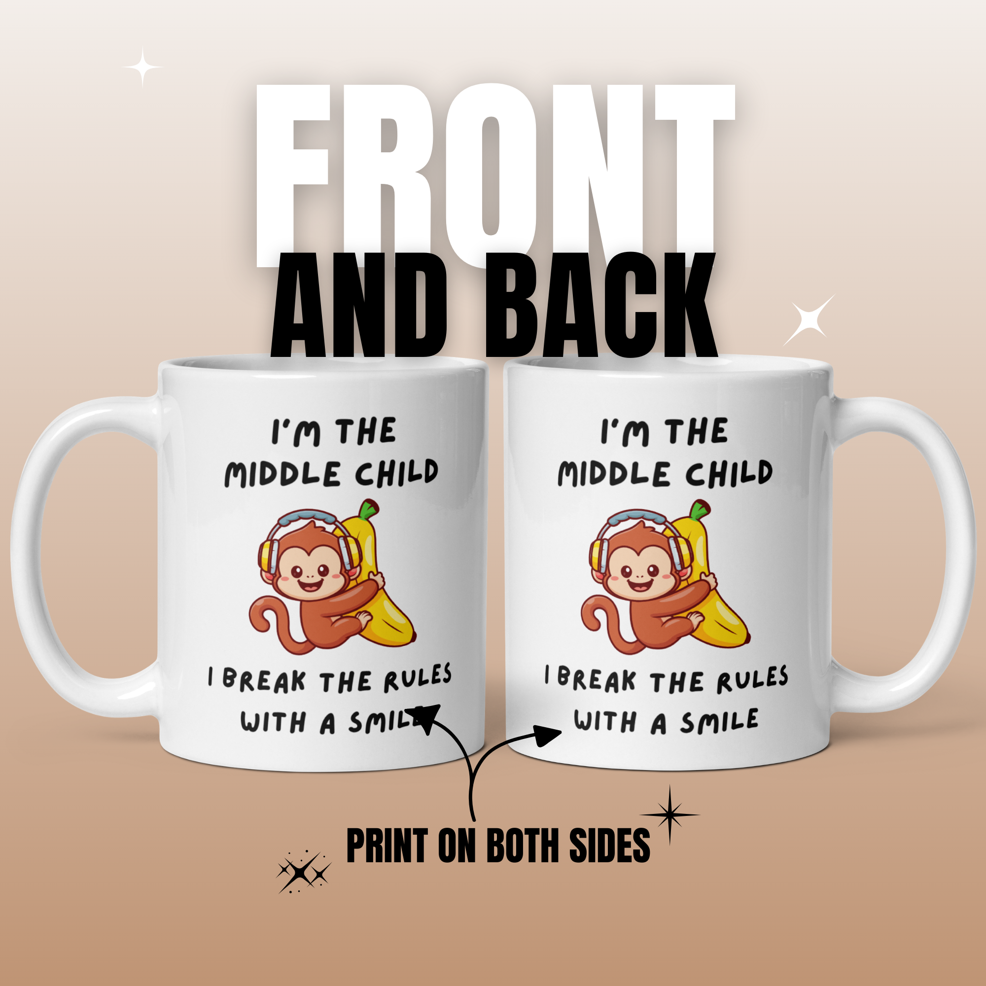 I'm The Middle Child I Break The Rules 11oz White Glossy Ceramic Mug - Funny Middle Child Monkey Gift