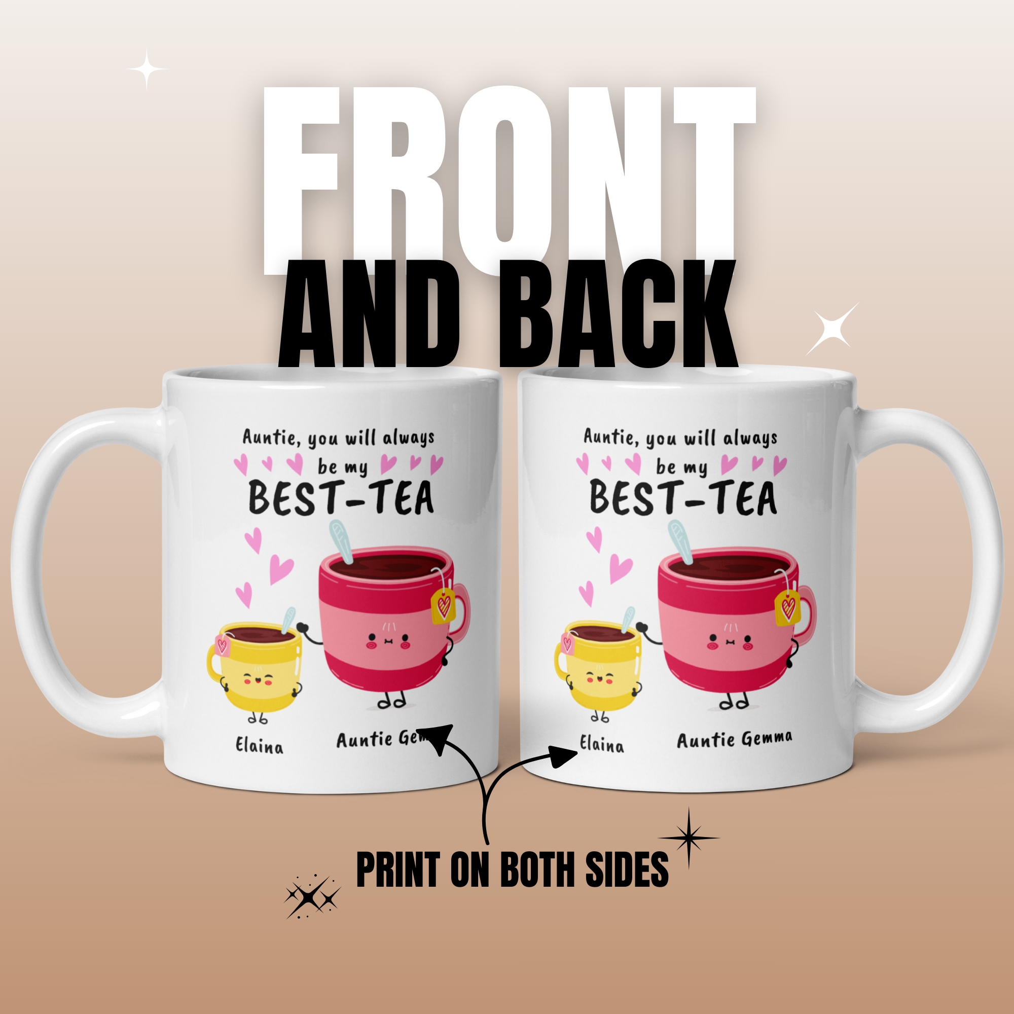Personalised Auntie Best-Tea Mug - "Auntie [Name], You Will Always Be My Best-Tea" 11oz White Glossy Ceramic Mug - Custom Aunt Gift