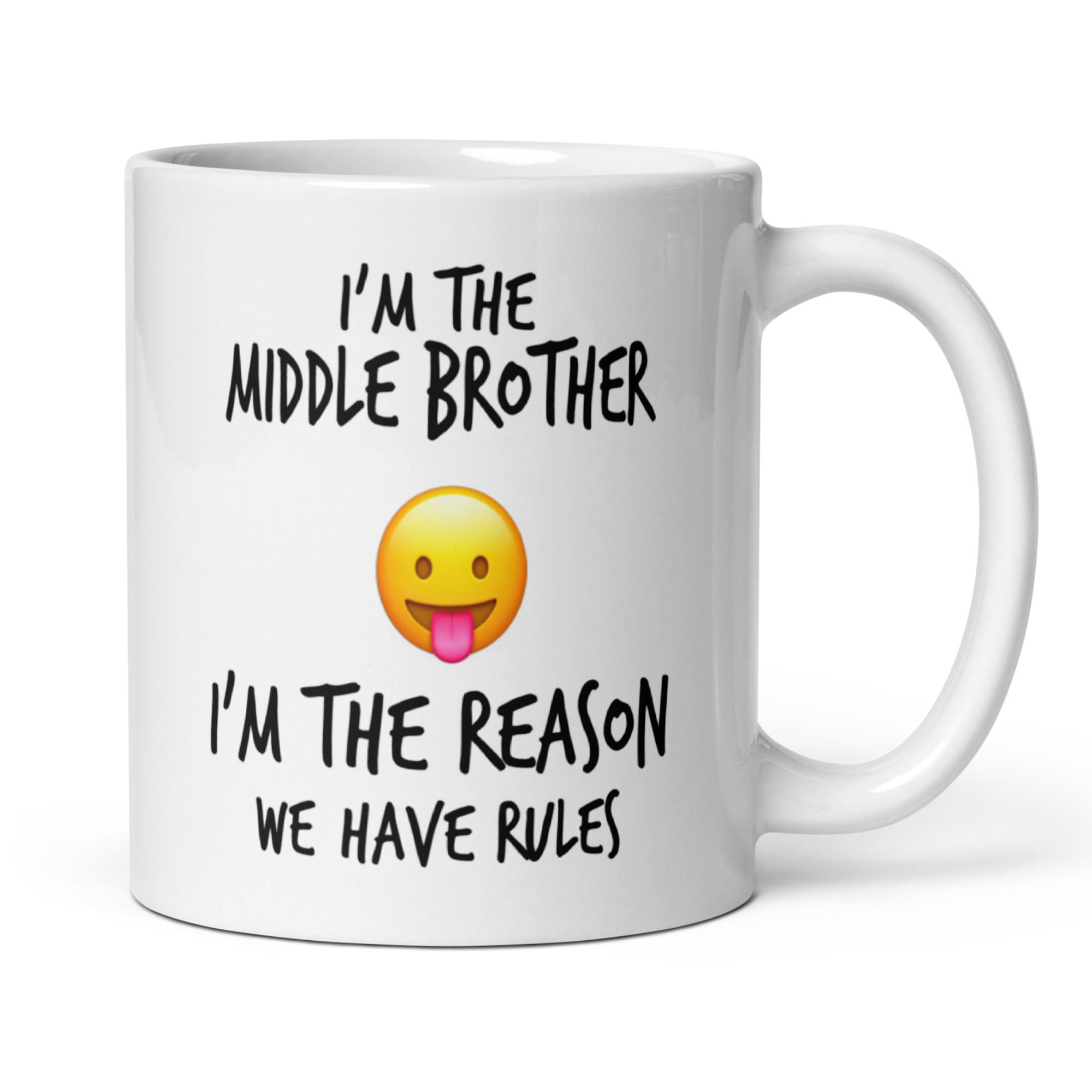 I'm The Middle Brother I'm The Reason We Have Rules 11oz White Glossy Ceramic Mug - Funny Middle Brother Gift