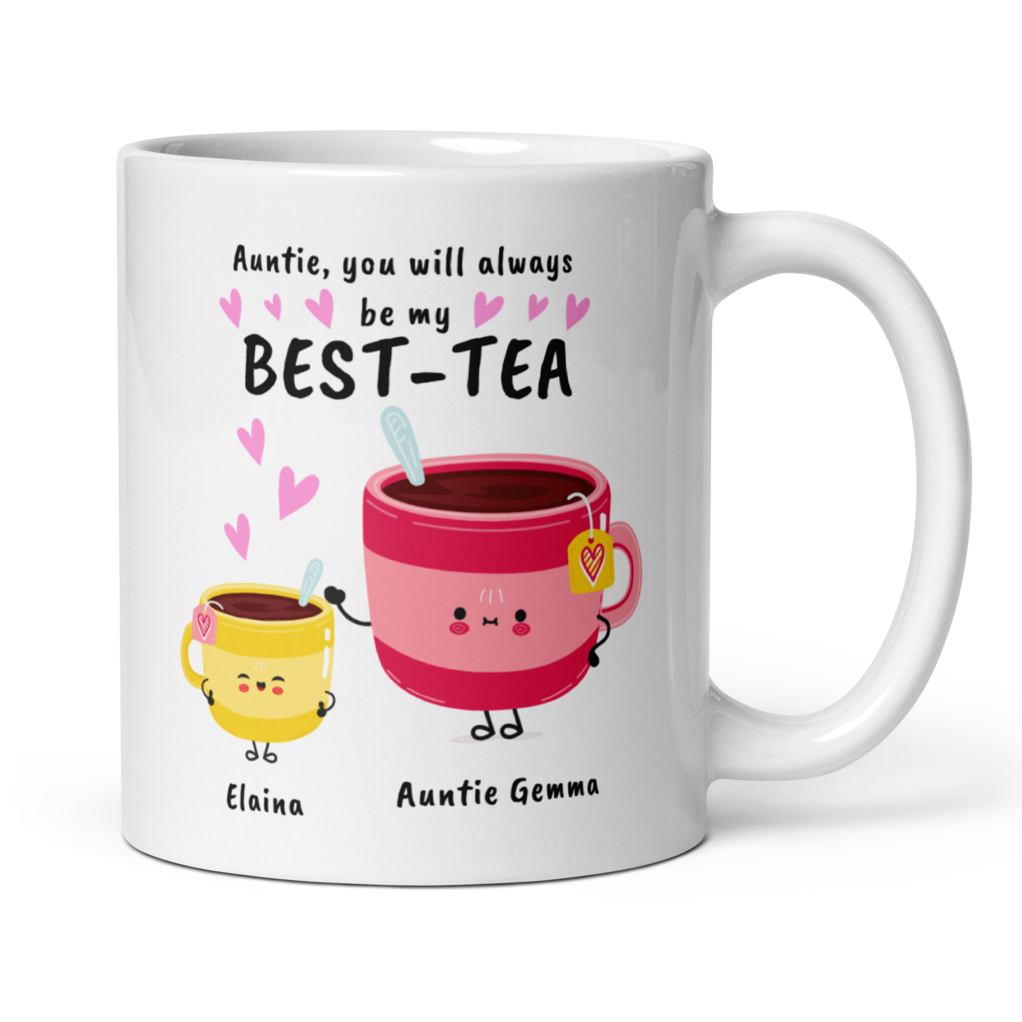 Personalised Auntie Best-Tea Mug - "Auntie [Name], You Will Always Be My Best-Tea" 11oz White Glossy Ceramic Mug - Custom Aunt Gift