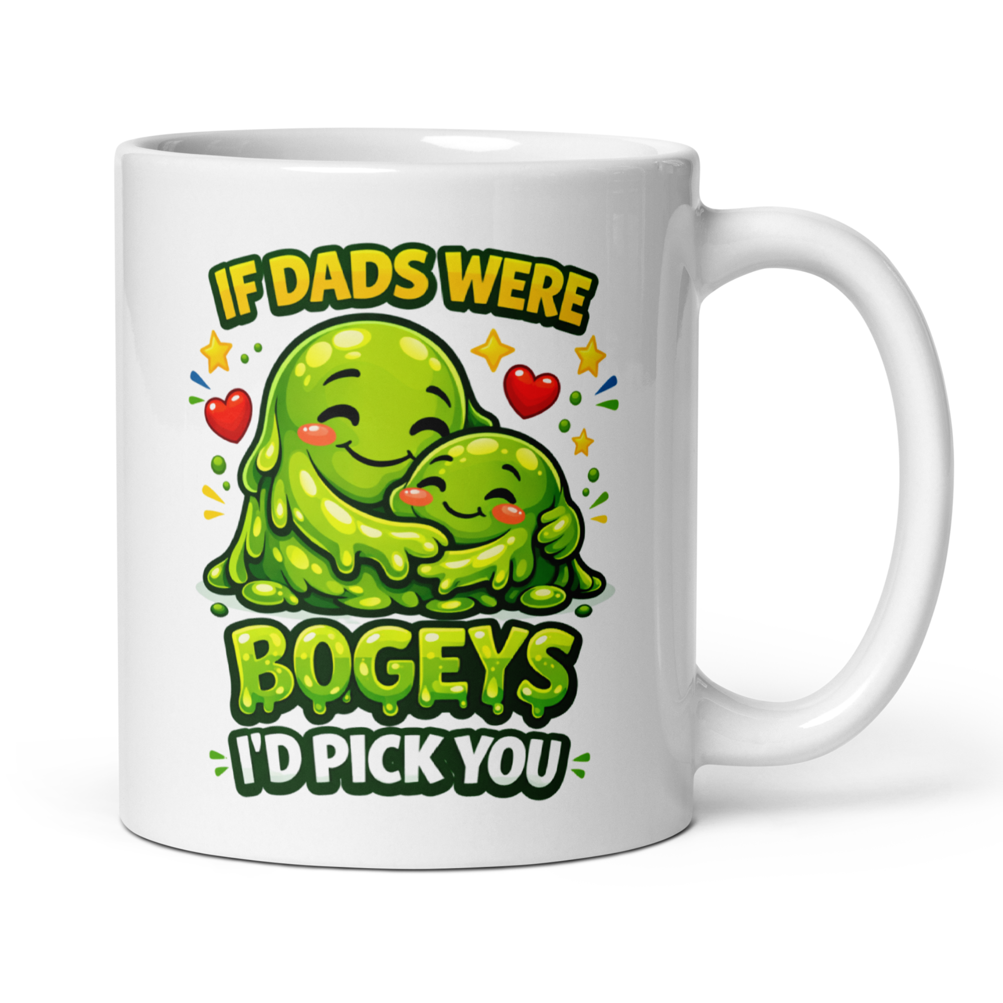 If Dads Were Bogeys I'd Pick You 11oz White Glossy Ceramic Mug - Funny Dad Gift