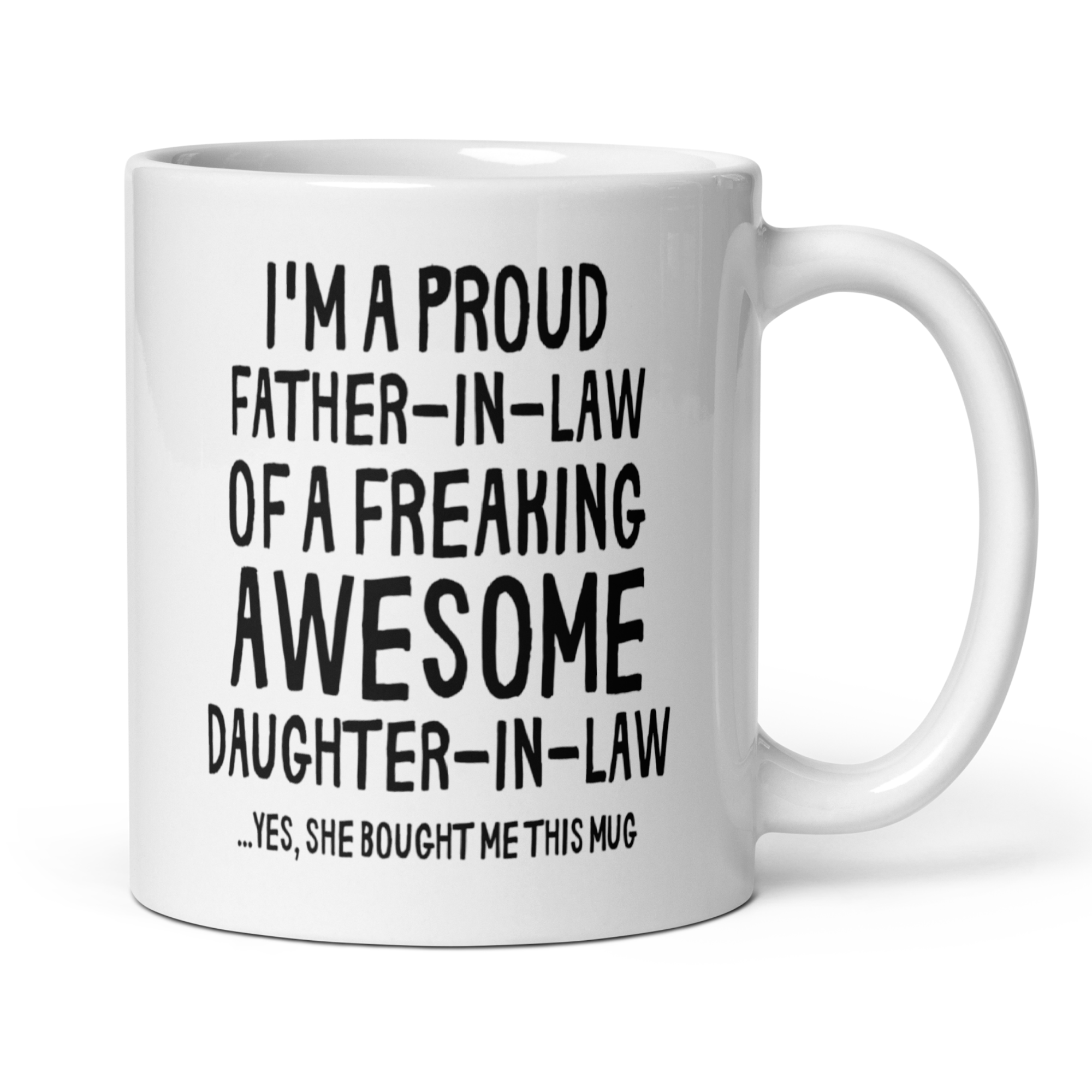I'm A Proud Father-In-Law Of A Freaking Awesome Daughter-In-Law Mug - Funny Father In Law Gift