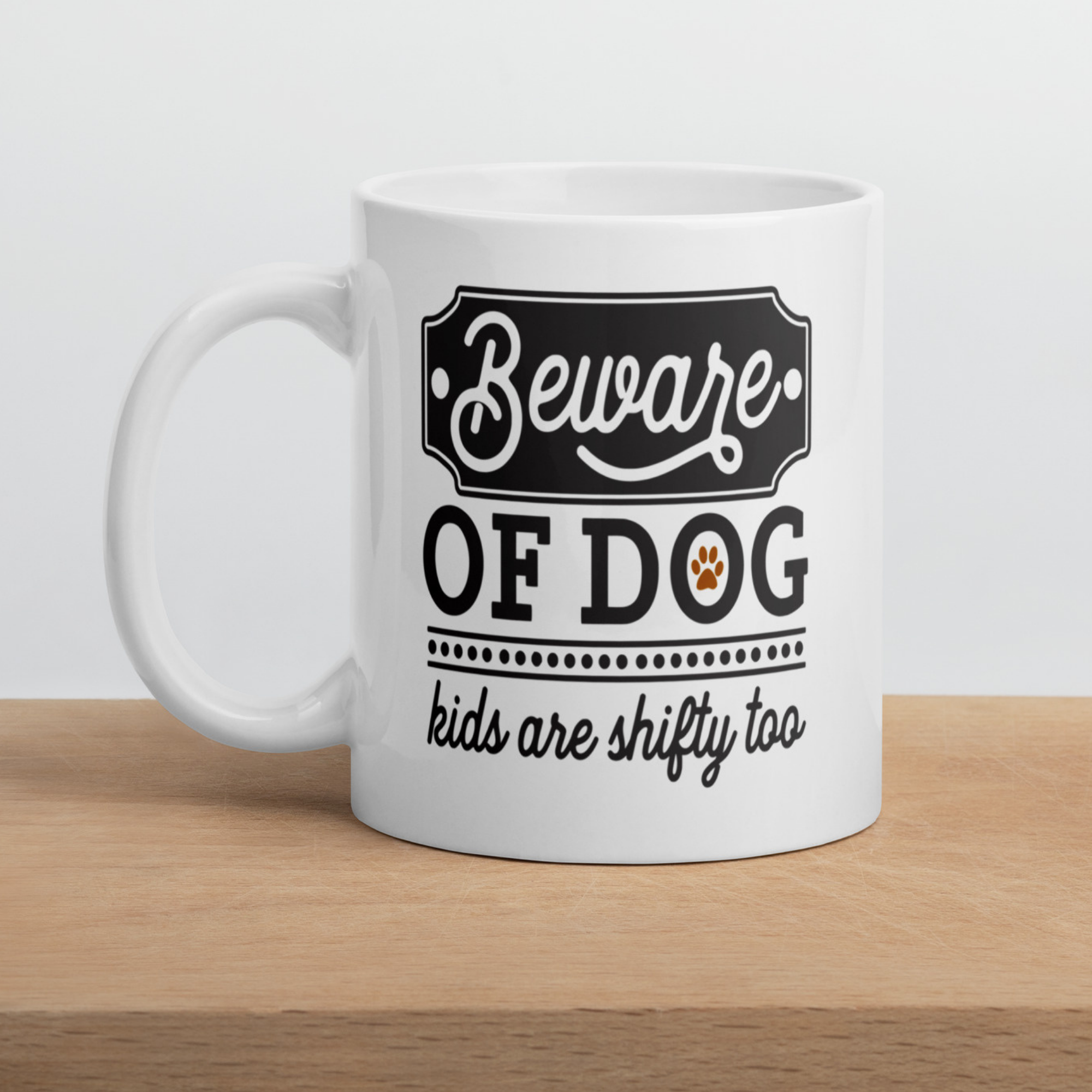 Beware of Dog Kids Are Shifty Too 11oz White Glossy Ceramic Mug