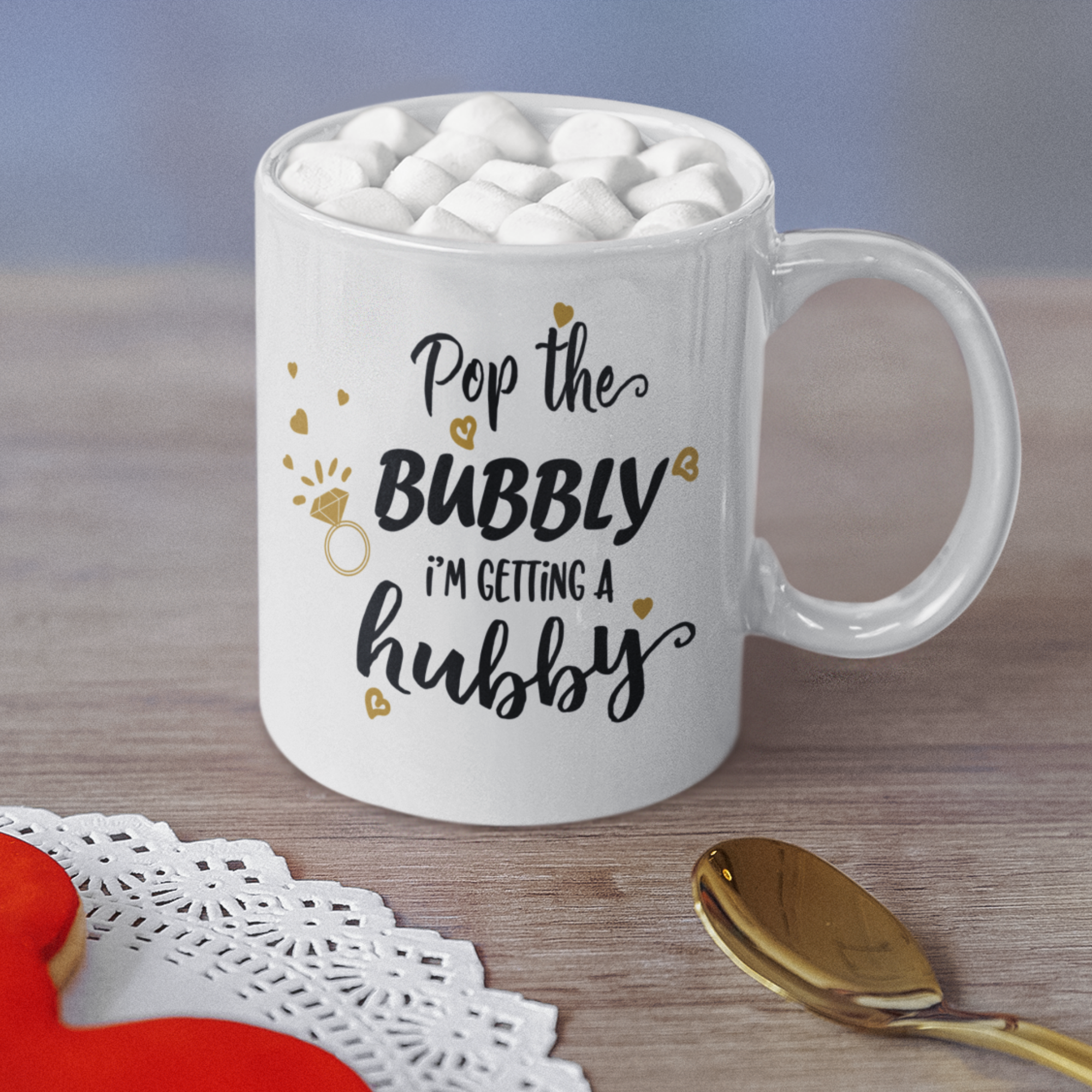 Pop the Bubbly I'm Getting a Hubby 11oz White Glossy Ceramic Mug with Bridal Design