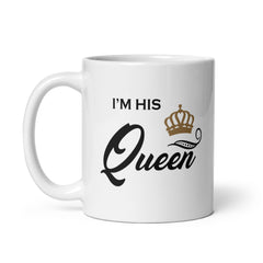 I'm Her King and I'm His Queen Mug Set