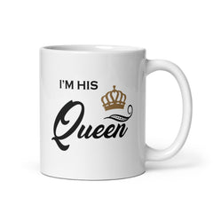 I'm Her King and I'm His Queen Mug Set