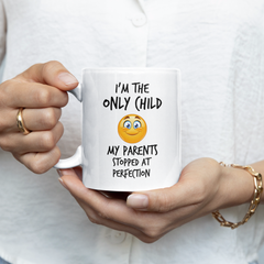 Only Child Mug V2- New Emoticon Face - 11oz White Glossy Ceramic