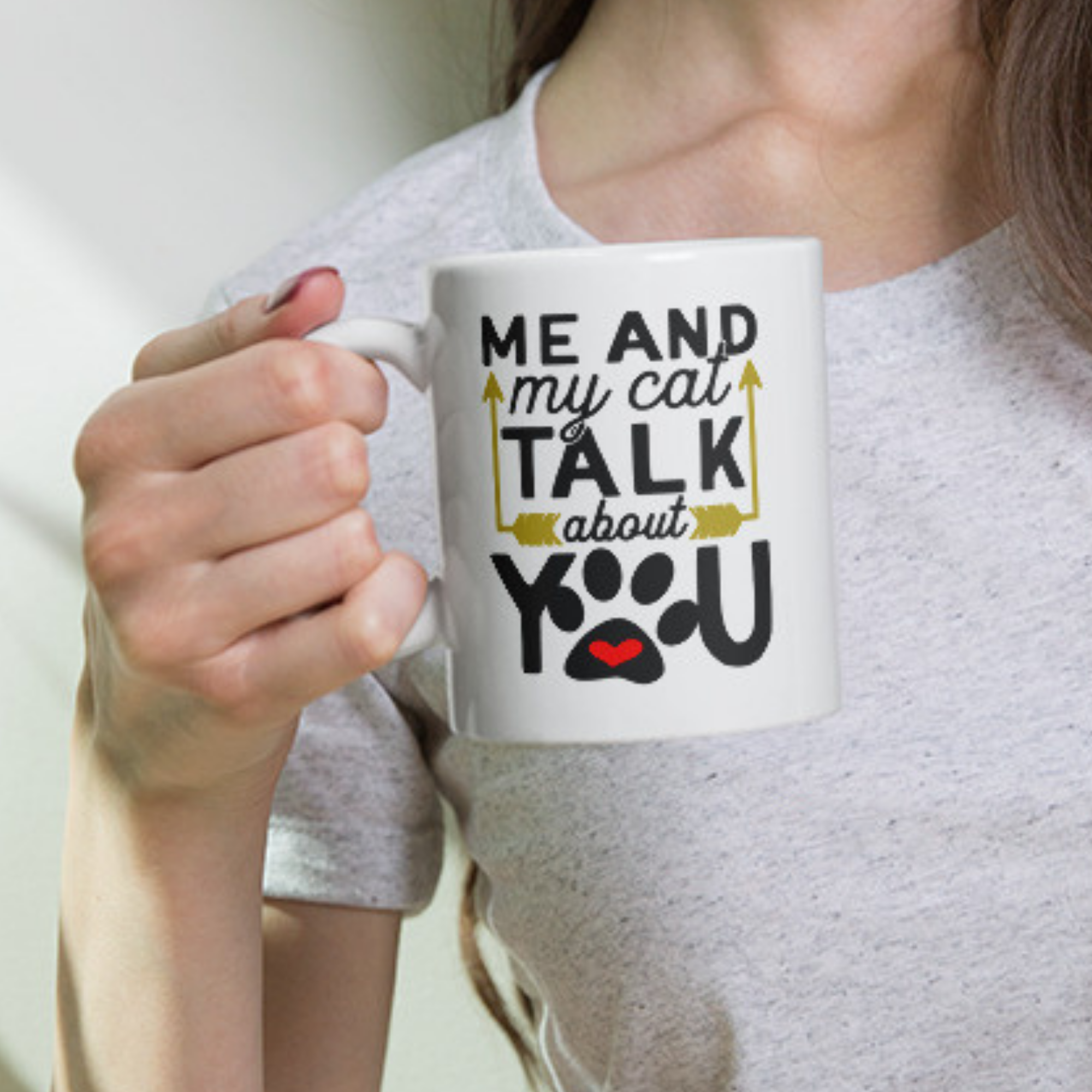 Me and My Cat Talk About You 11oz White Glossy Ceramic Mug