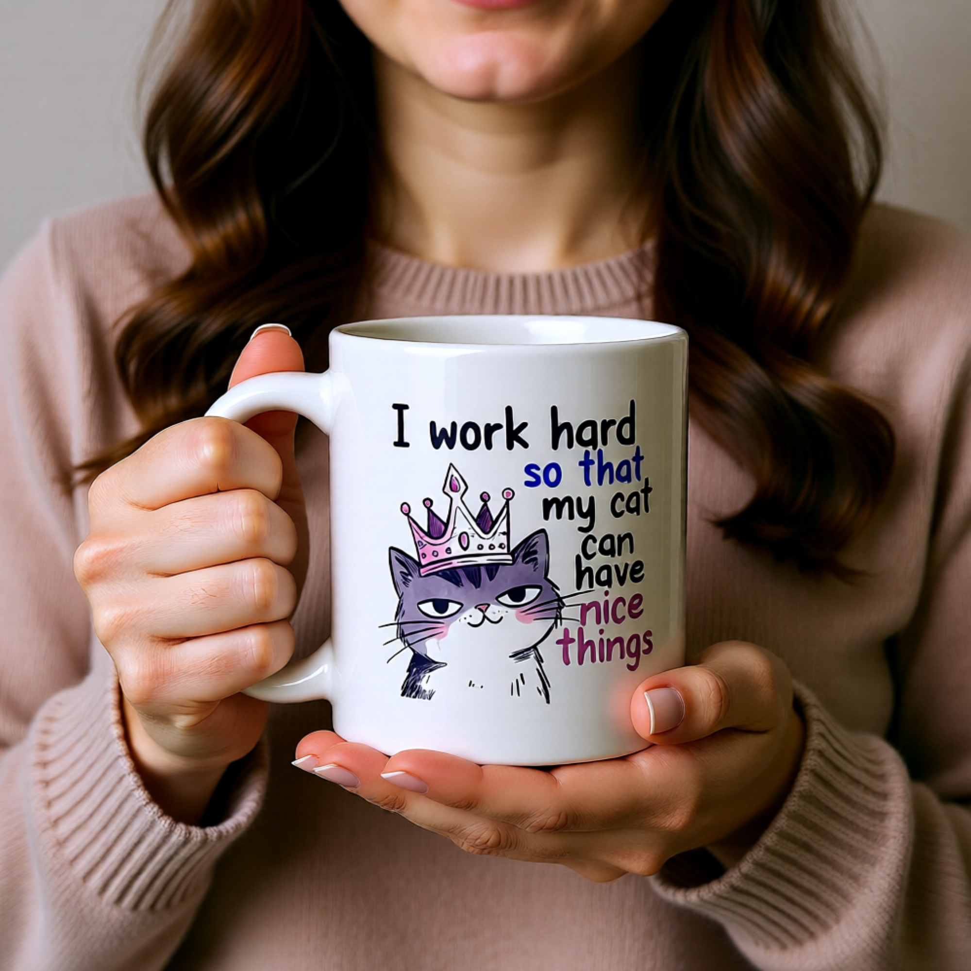 I Work Hard So My Cat Can Have Nice Things Mug - Funny Cat Lover Gift 11oz Ceramic Coffee Mug with Smug Cat Graphic