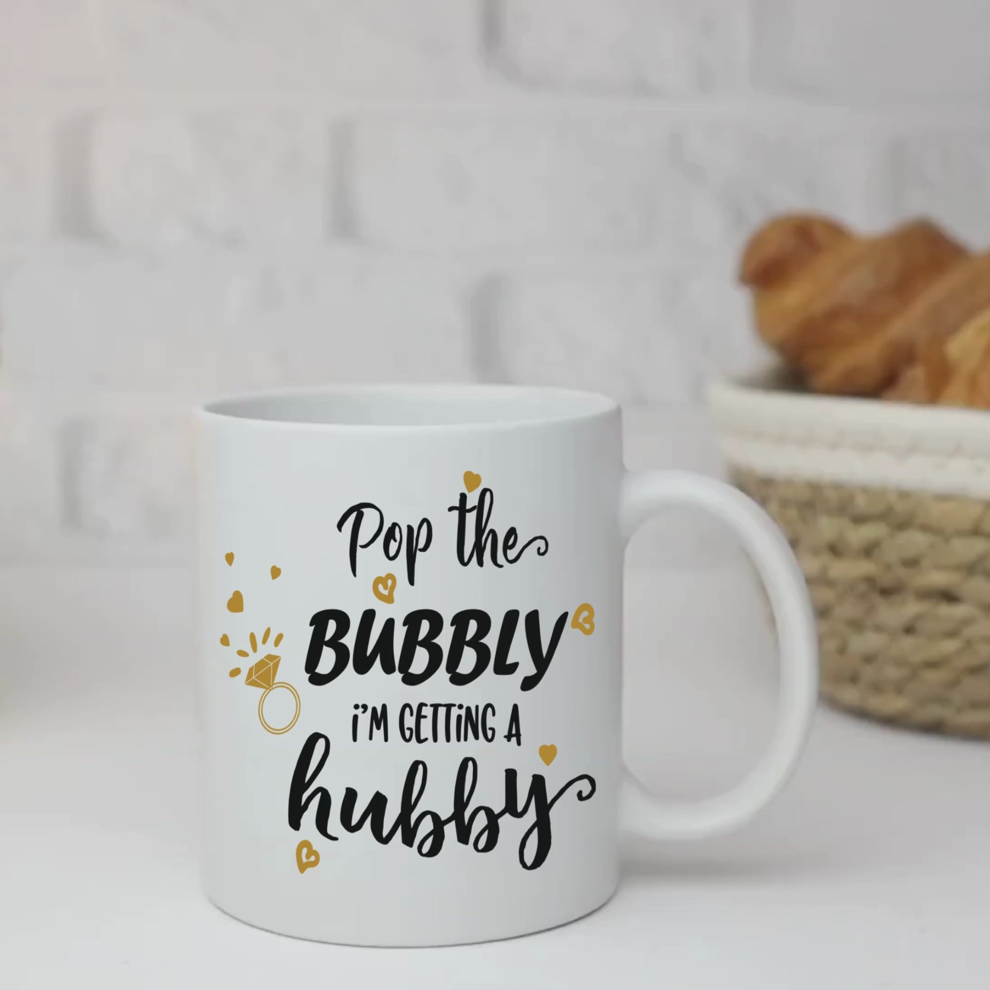 Pop the Bubbly I'm Getting a Hubby 11oz White Glossy Ceramic Mug with Bridal Design