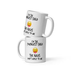 I'm The Youngest Child The Rules Don't Apply To Me 11oz Glossy Mug - Dishwasher and Microwave Safe (Copy)