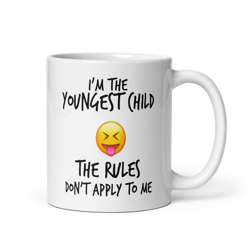 I'm The Youngest Child The Rules Don't Apply To Me 11oz Glossy Mug - Dishwasher and Microwave Safe (Copy)