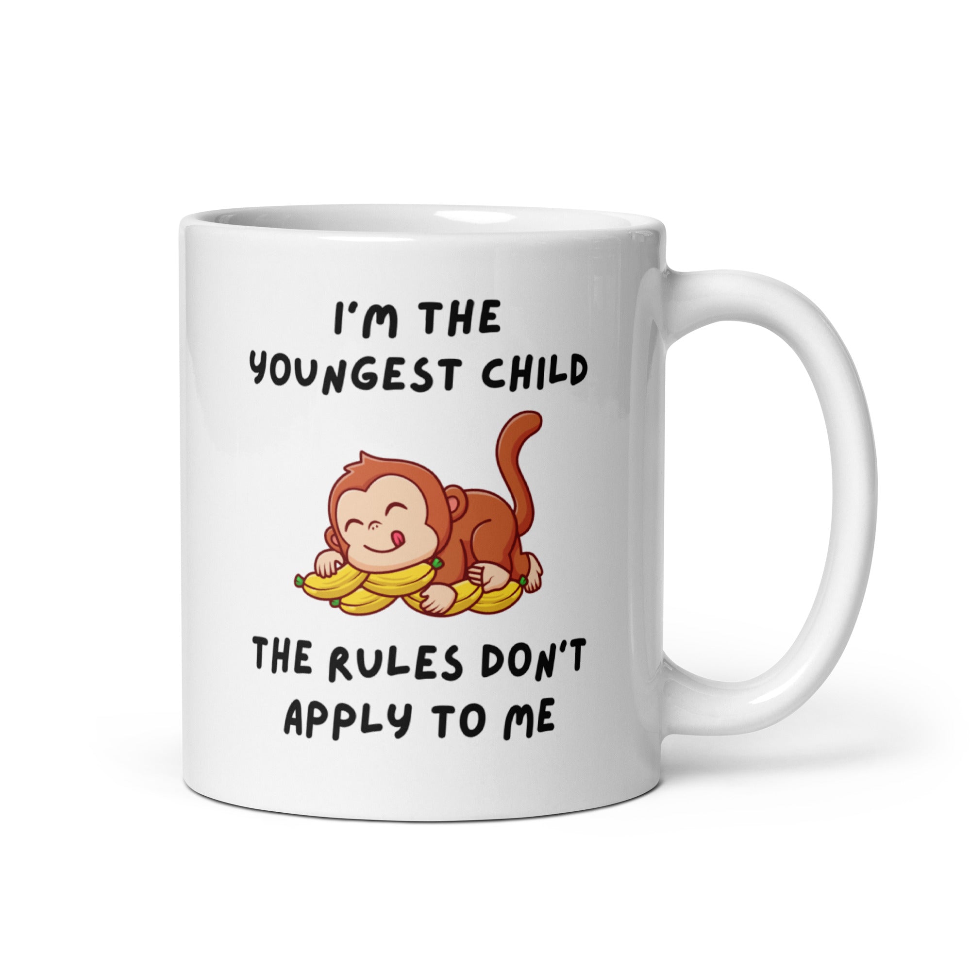 Cheeky Monkey Collection: “I’m The Youngest Child The Rules Don’t Apply To Me” 11oz White Glossy Mug