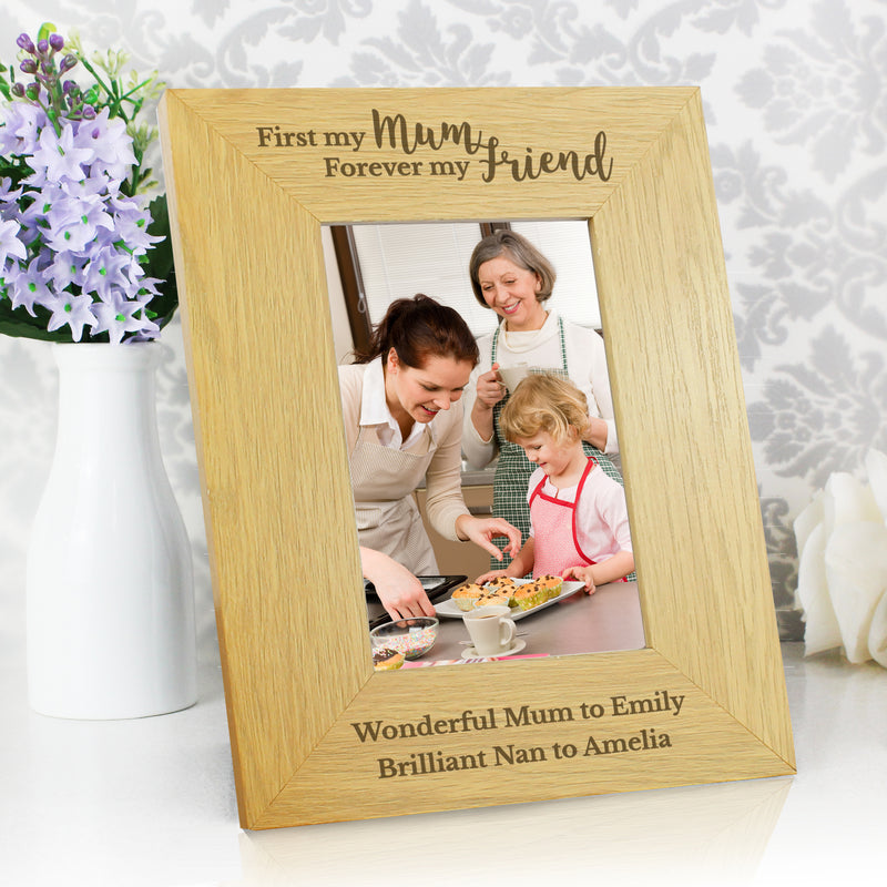 Personalised 'First My Mum Forever My Friend' 4x6 Oak Finish Photo Frame